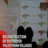 Architecture students bring destroyed Palestinian villages back to life