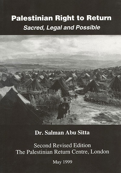 Palestinian Right of Return : Sacred, Legal, and Possible