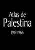 Atlas De Palestina (1917-1966) (Spanish)